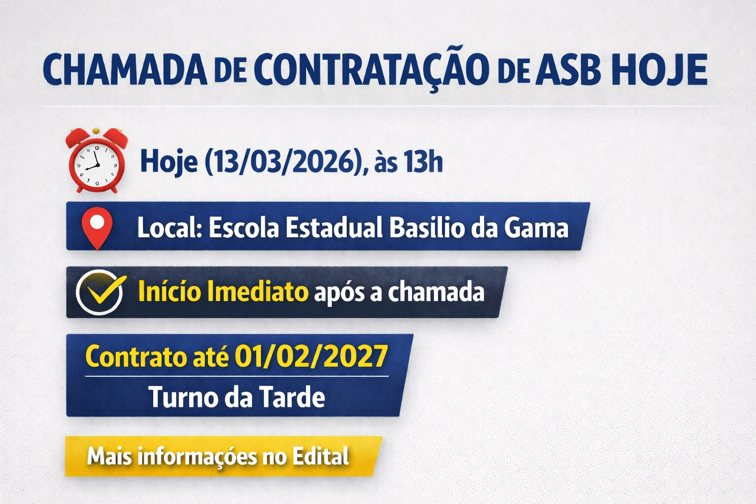 Chamada para contratação de ASB acontece hoje às 13h na Escola Estadual Basílio da Gama – Tiradentes!